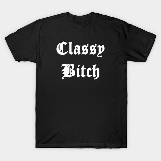 Classy Bitch T-Shirt by Injustice